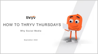 Thryv Guy standing with the introduction of How To Thryv Thursdays - Why social media